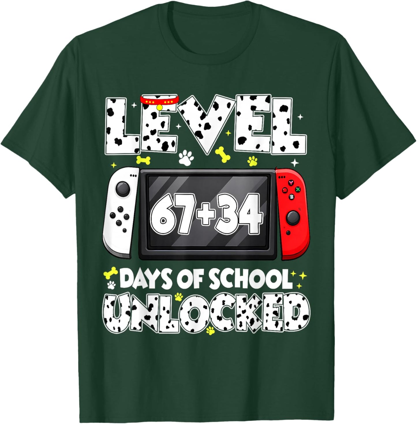 67 34 Days of School Dalmatian Dog Level Unlocked 100 Days T-Shirt - T-Shirt | Forest