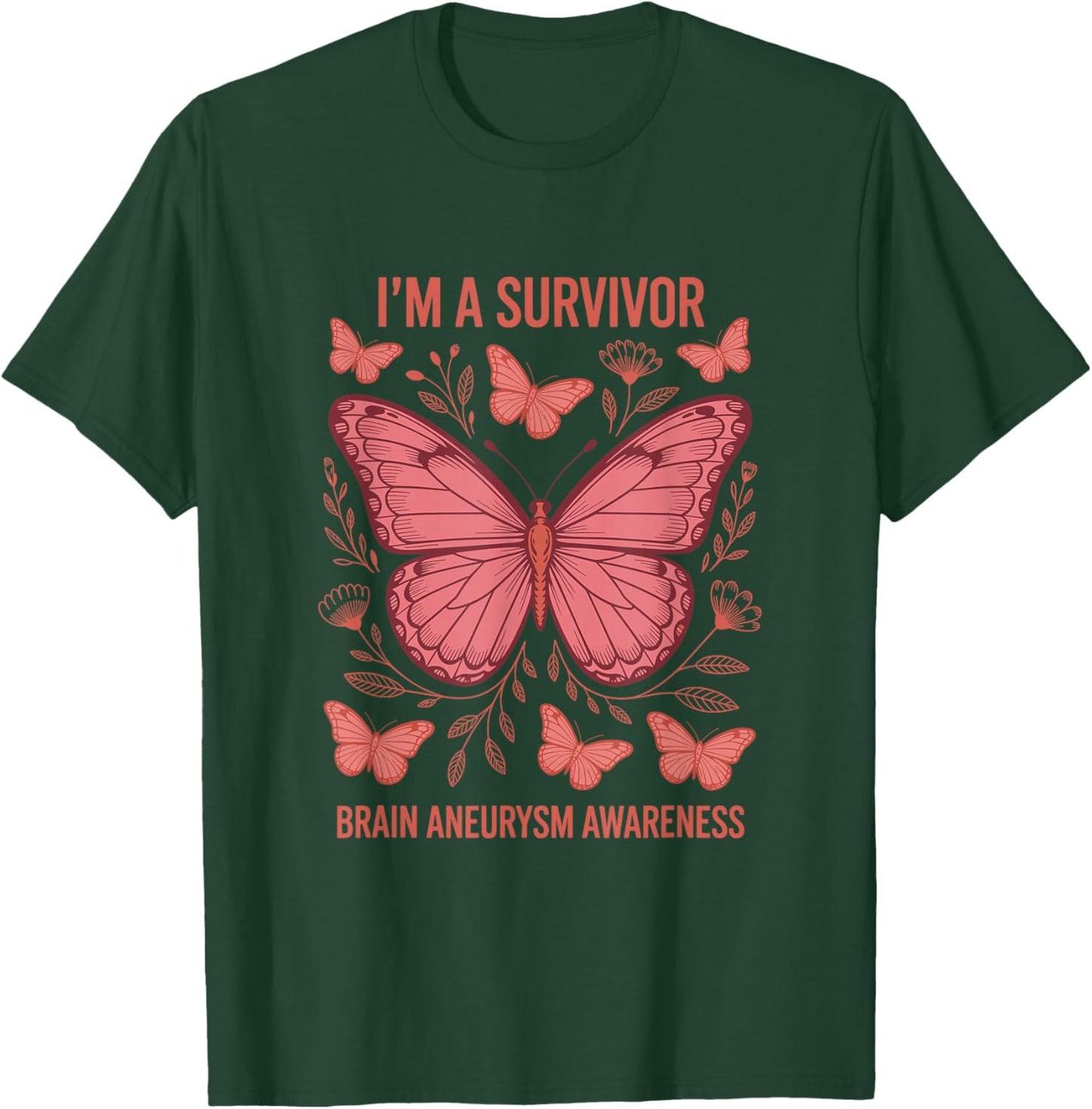 I'm A Survivor Brain Aneurysm Awareness, Aneurysm Awareness T-Shirt - T-Shirt | Forest