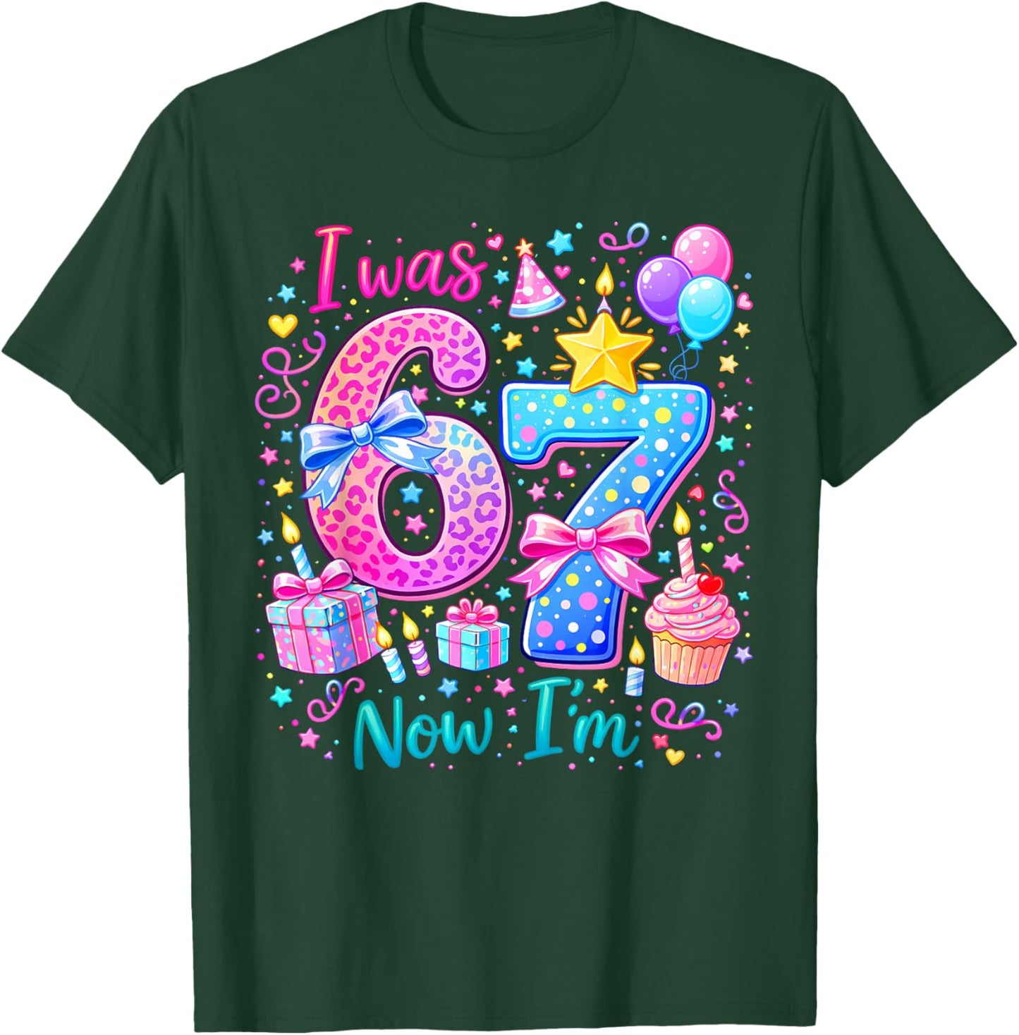 7 Years Old Birthday I was 6 Now I'm 7 6 7 Funny Kids Girls T-Shirt - T-Shirt | Forest