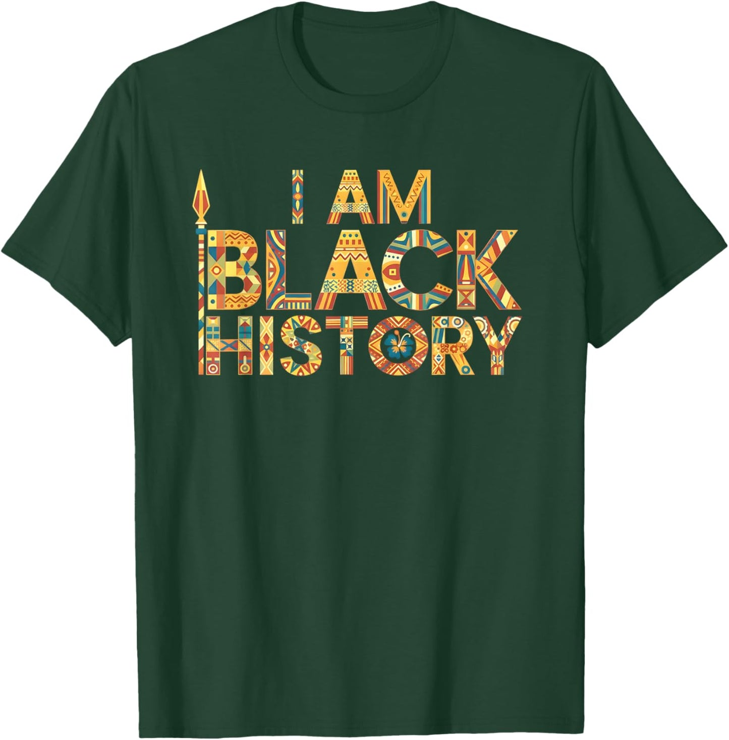 I Am Black History Africa Saying Black History Month T-Shirt - T-Shirt | Forest