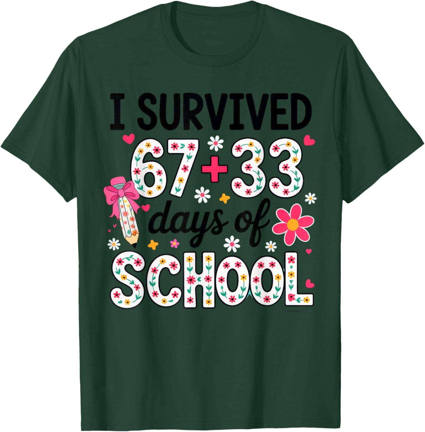 I Survived 67+33 Day of School Teacher 100 Days of School T-Shirt - T-Shirt | Forest