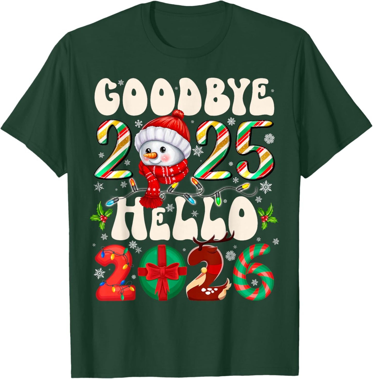 Goodbye 2025 Hello 2026 Merry Christmas Happy New Year 2026 T-Shirt - T-Shirt | Forest