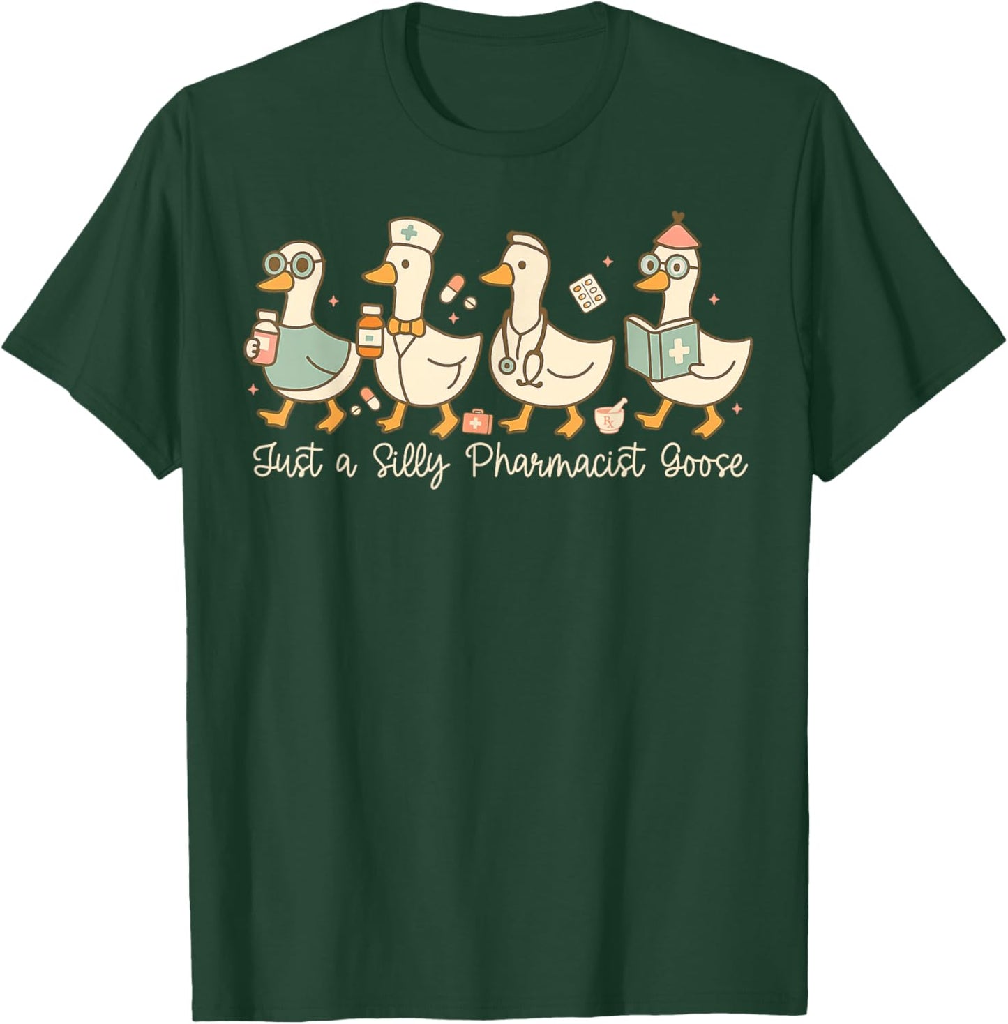 Funny Pharmacist Goose Design Silly Pharmacy Humor T-Shirt - T-Shirt | Forest