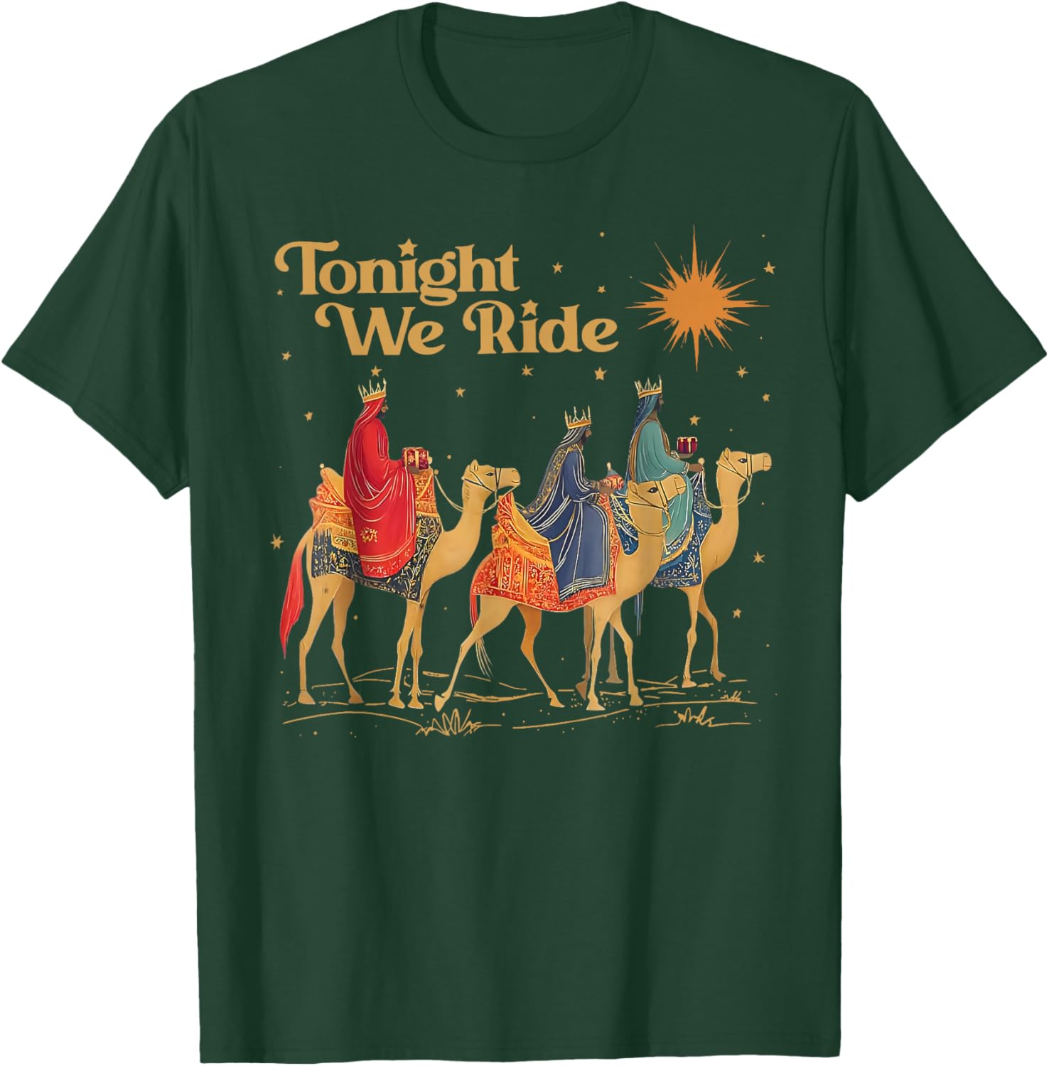 Tonight We Ride Christian Jesus Faith Bible Verse Religion T-Shirt - T-Shirt | Forest