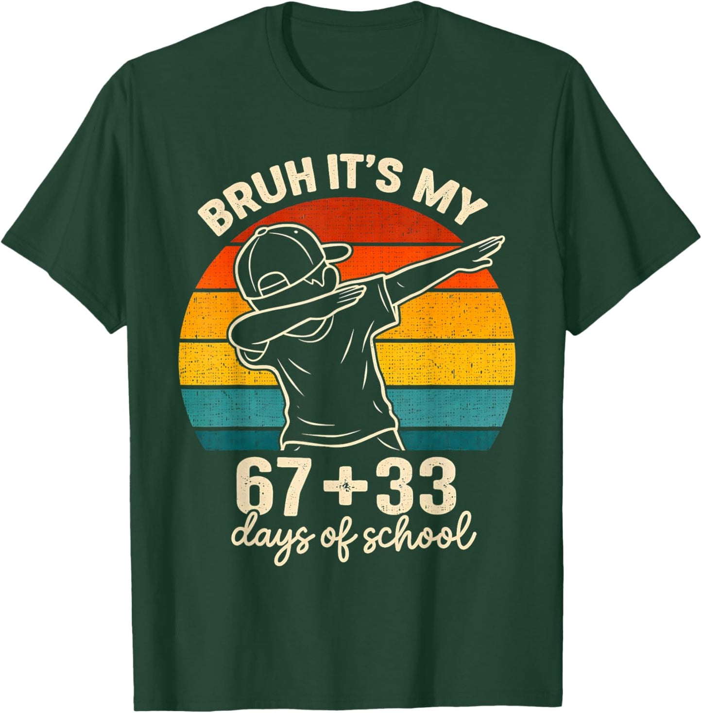 Bruh Its My 67 33 Days of School Boys 100th Day 67 Meme Kids T-Shirt - T-Shirt | Forest