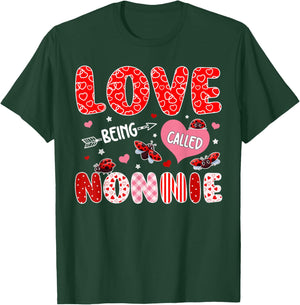 Love Being Called Nonnie Valentine Mothers Day Family T-Shirt - T-Shirt | Forest