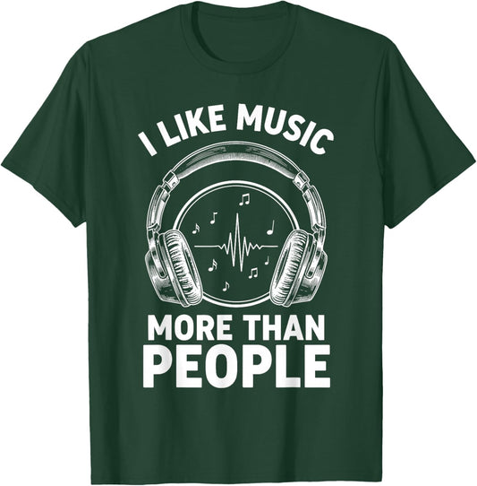 Headphone Musicians Shirt Men, I Like Music More Than People T-Shirt - T-Shirt | Forest