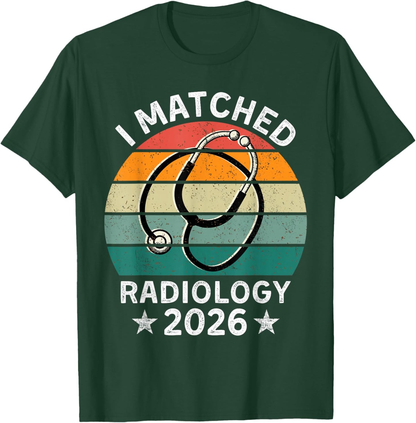 Match Day 2026 I Matched Radiology Physician Residency T-Shirt - T-Shirt | Forest