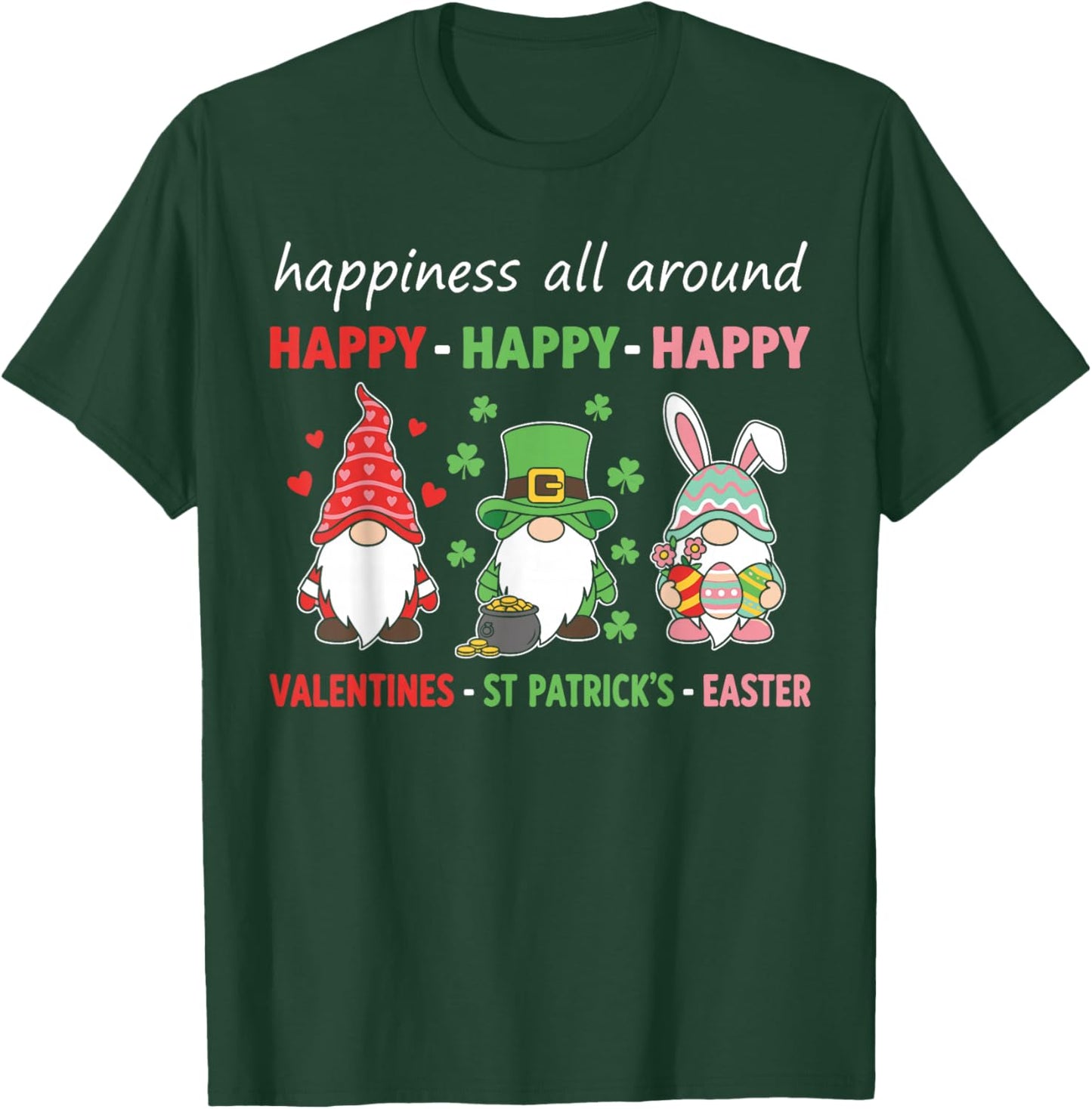 Valentines St Patricks Easter Gnomes Shirt, Happy Holidays T-Shirt - T-Shirt | Forest