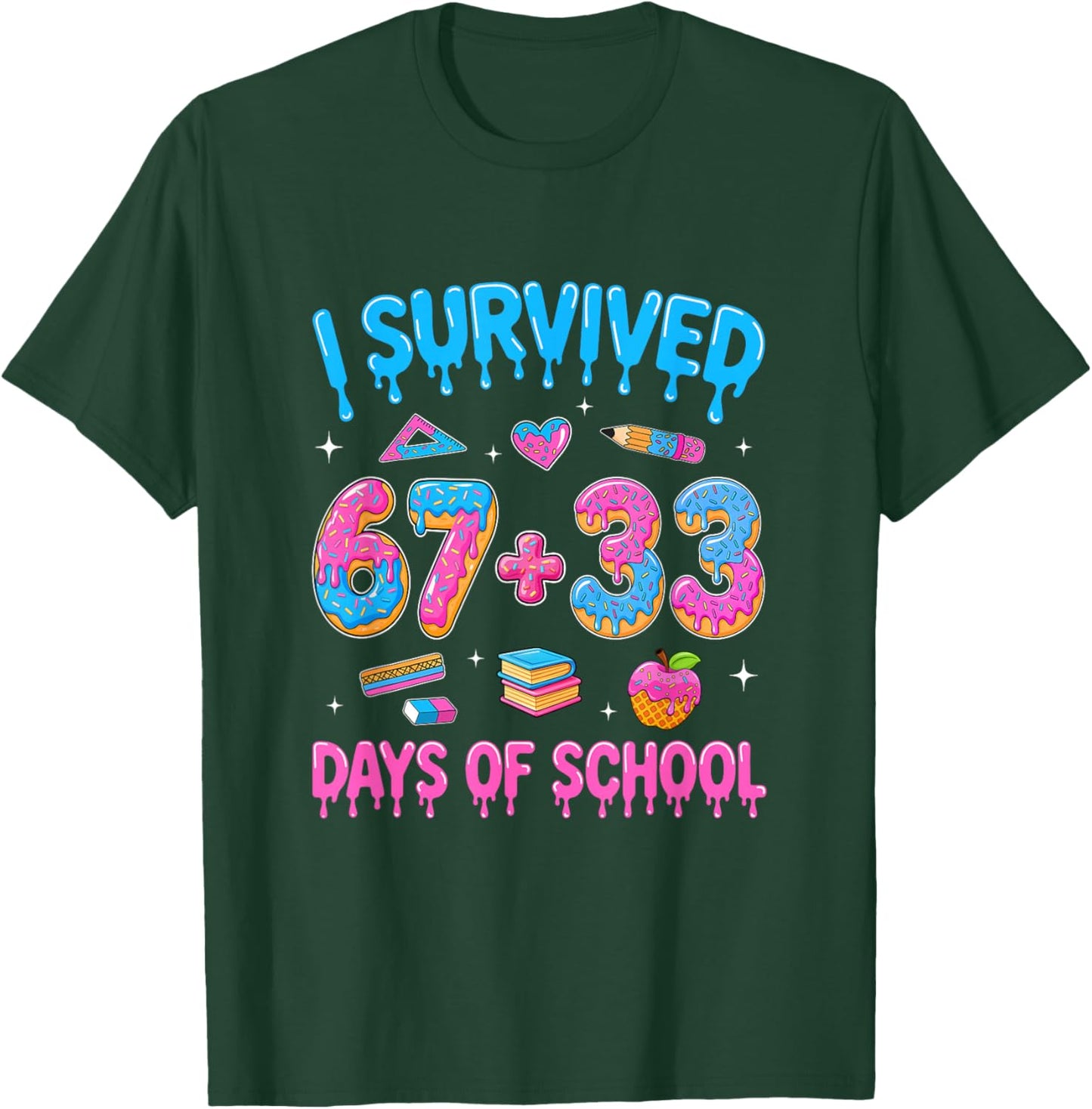I Survived 100 Days of School I Survived 67 Days 6 7 Meme T-Shirt - T-Shirt | Forest