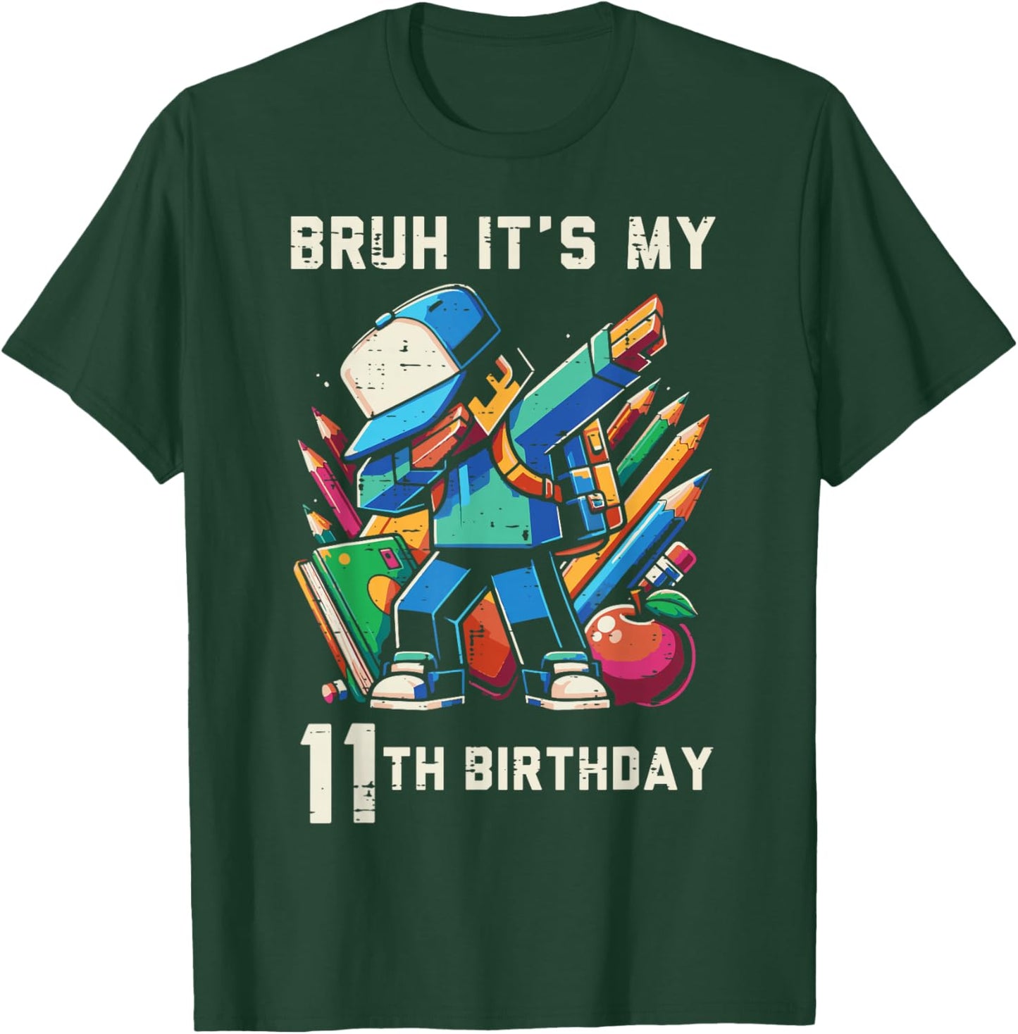Bruh Its My 11th Birthday Pixel Dab 11 Bday Gamer Boys Kids T-Shirt - T-Shirt | Forest