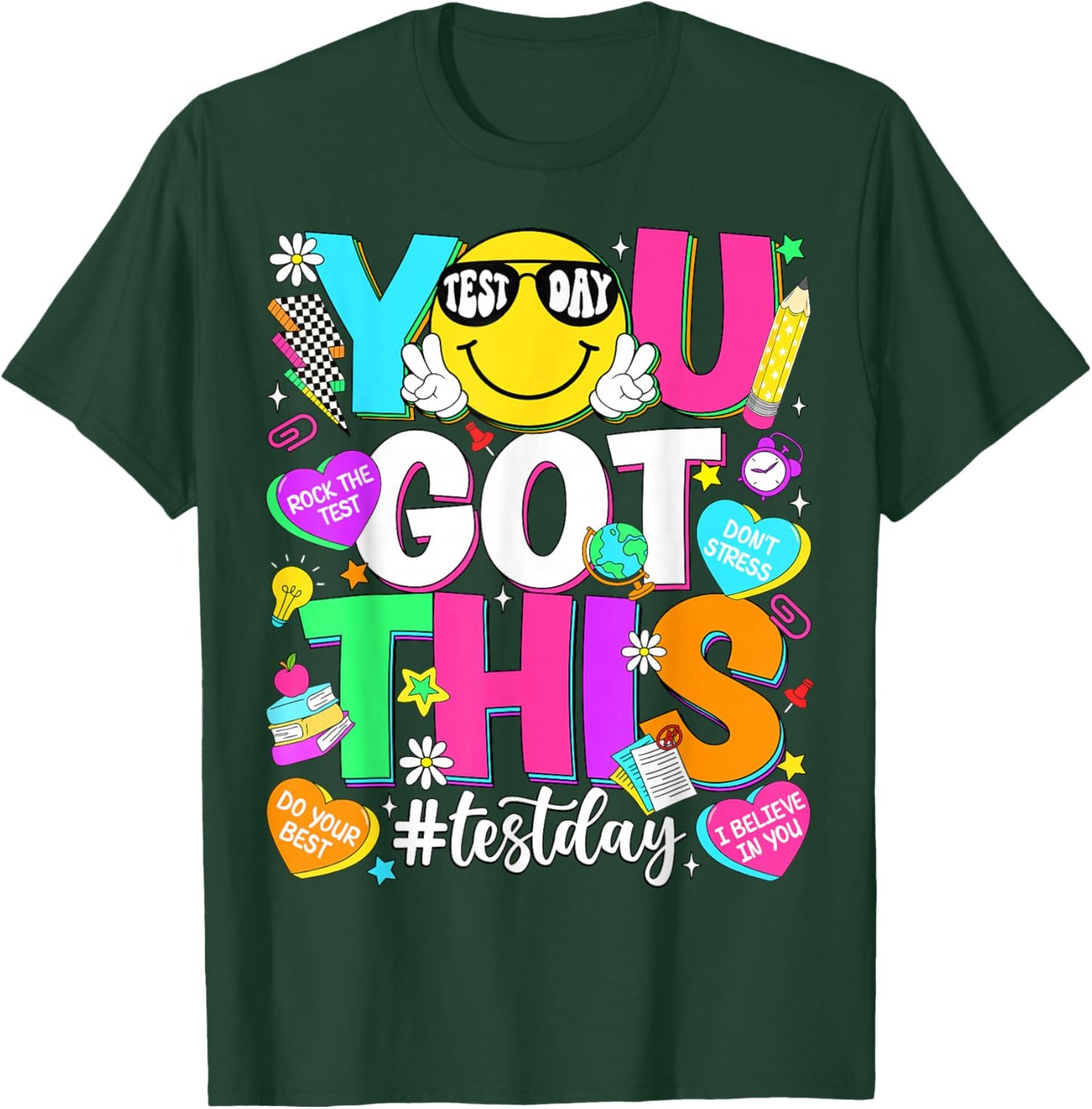Test Day Rock The Test Teacher Testing Day You Got This T-Shirt - T-Shirt | Forest