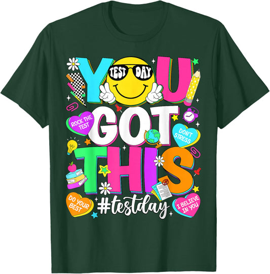 Test Day Rock The Test Teacher Testing Day You Got This T-Shirt - T-Shirt | Forest