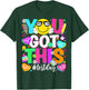 Test Day Rock The Test Teacher Testing Day You Got This T-Shirt - T-Shirt | Forest
