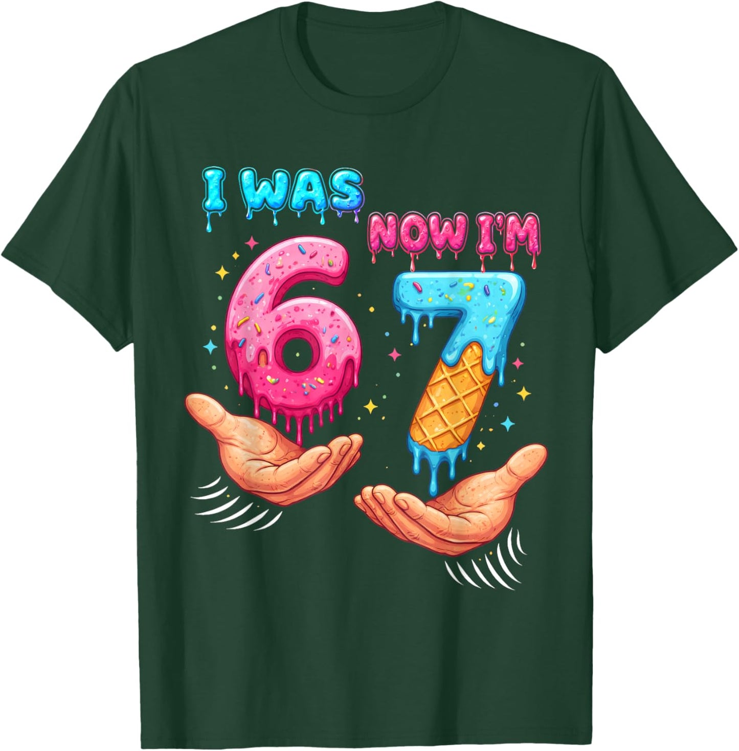 I was 6 Now I'm 7 Year Old Birthday 67 Funny for Kids Boys T-Shirt - T-Shirt | Forest