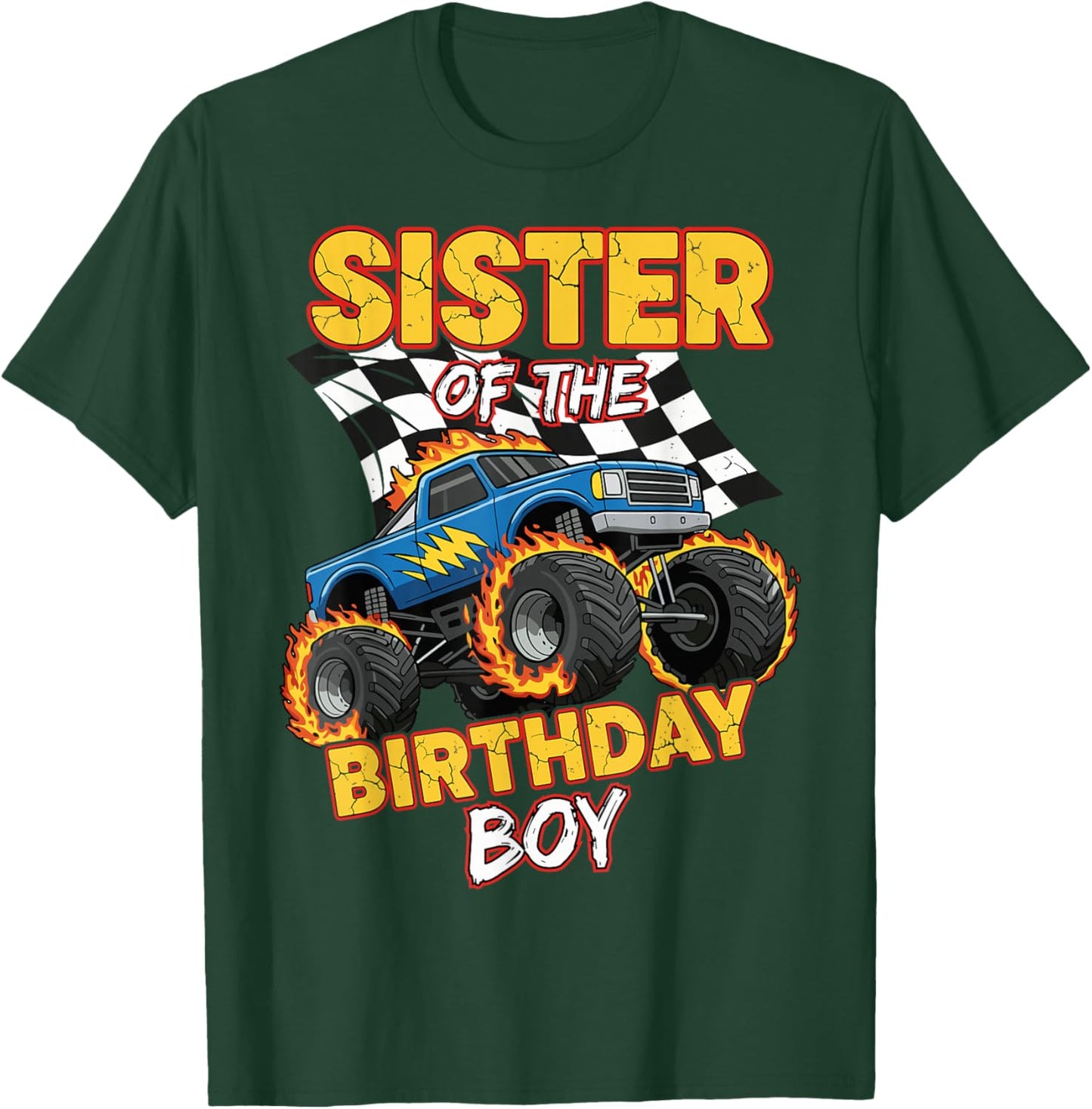 Sister of The Birthday Boy Monster Truck Birthday Family T-Shirt - T-Shirt | Forest