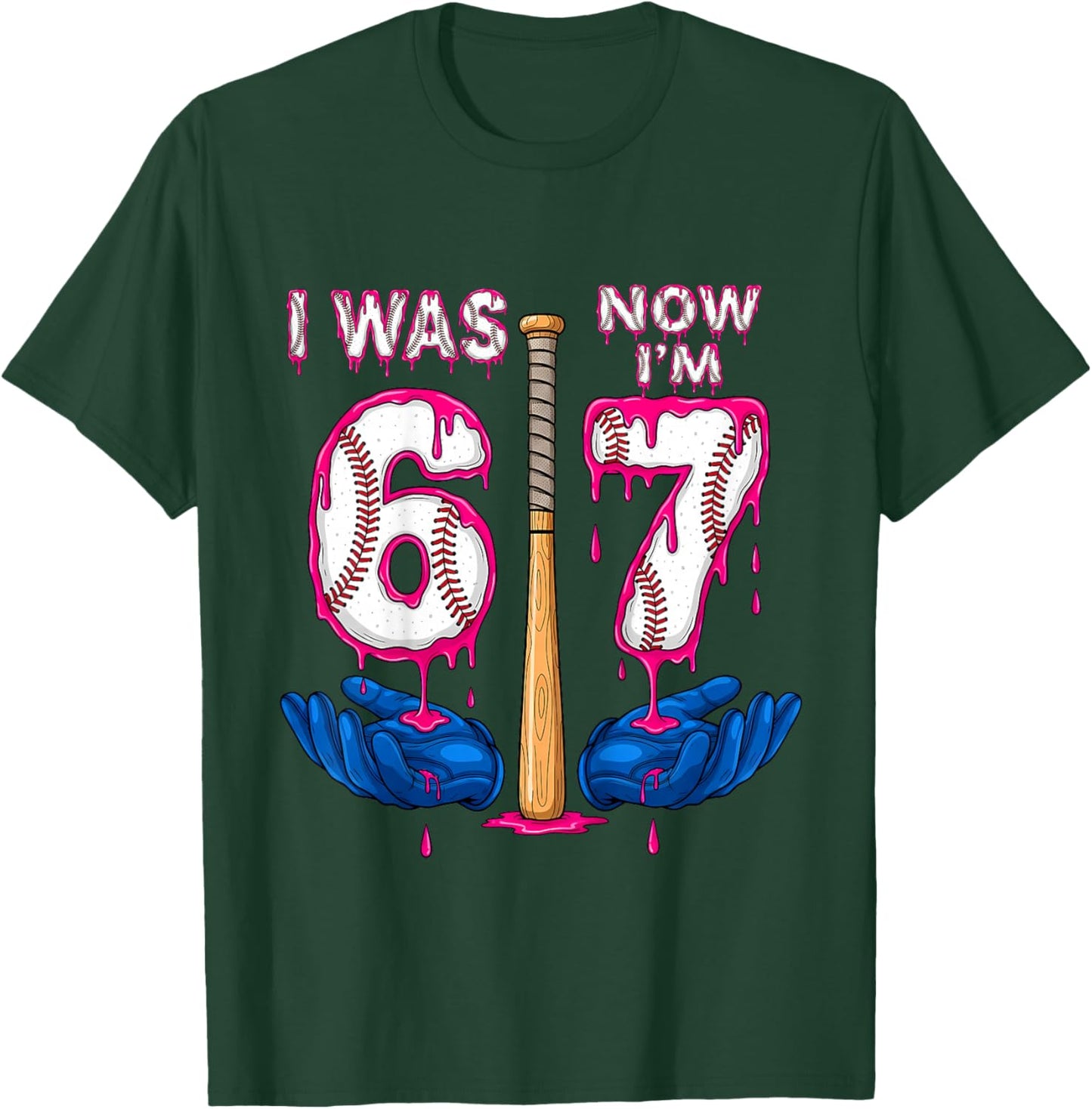 I was 6 Now I'm 7 Years Old Birthday Bday 67 Six Seven Meme T-Shirt - T-Shirt | Forest