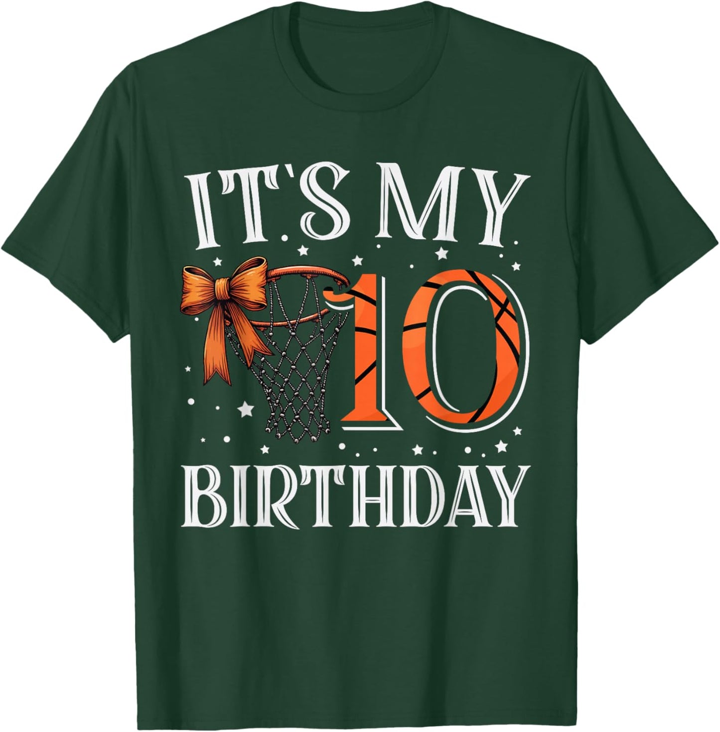 It's My Ten 10 Birthday Basketball Girl Bday Party Daughter T-Shirt - T-Shirt | Forest