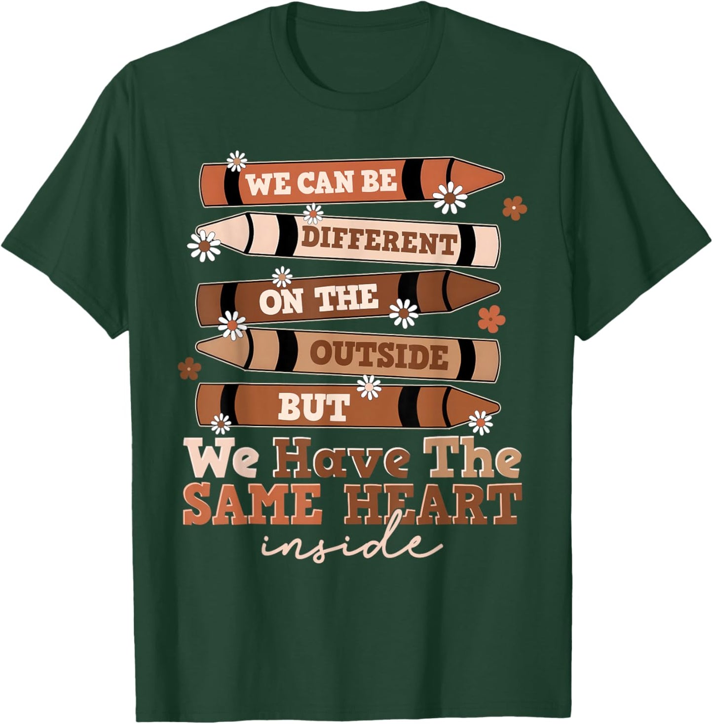 Black History Month Different Outside Same Heart Inside T-Shirt - T-Shirt | Forest