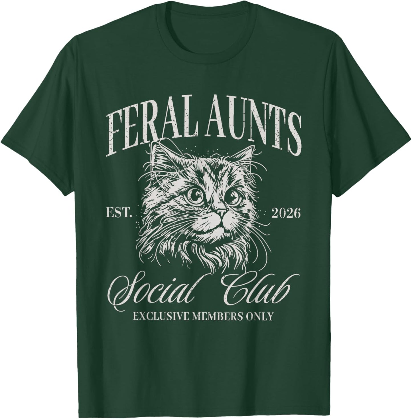 Feral Aunt Social Club Funny Cat Pregnancy Feral Meme Aunty T-Shirt - T-Shirt | Forest