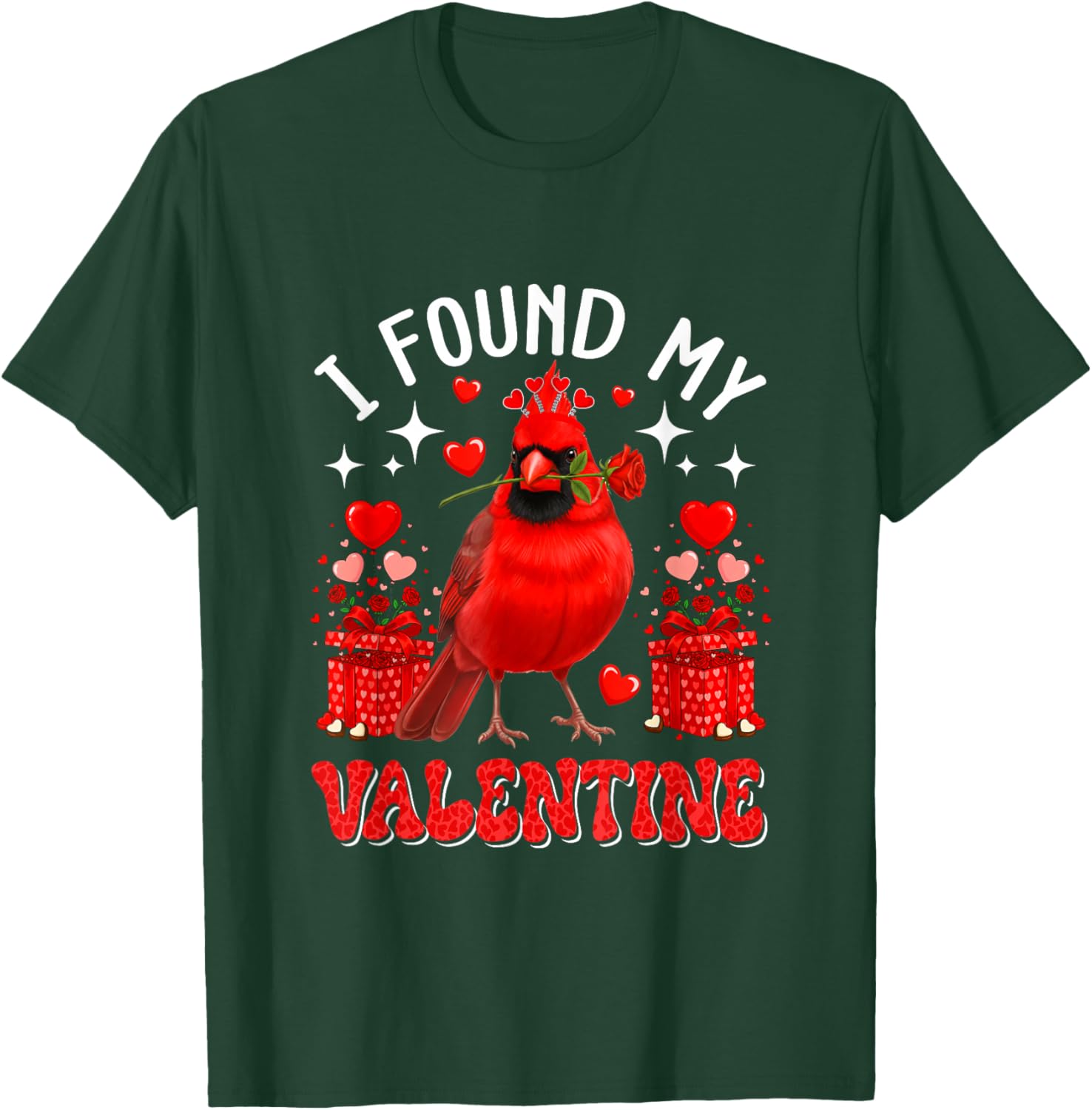 I Found My Valentine Cardinal Bird Cute Hearts Floral Roses T-Shirt - T-Shirt | Forest