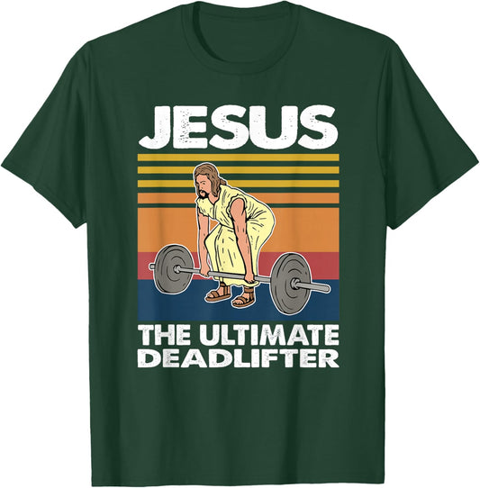 Jesus The Ultimate deadlifter Vintage T-Shirt - T-Shirt | Forest