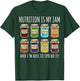Nutrition is My Jam and I'm Here to Spread It T-Shirt - T-Shirt | Forest