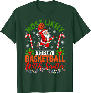 Most Likely to Play Basketball with Santa Christmas Pajamas T-Shirt - T-Shirt | Forest