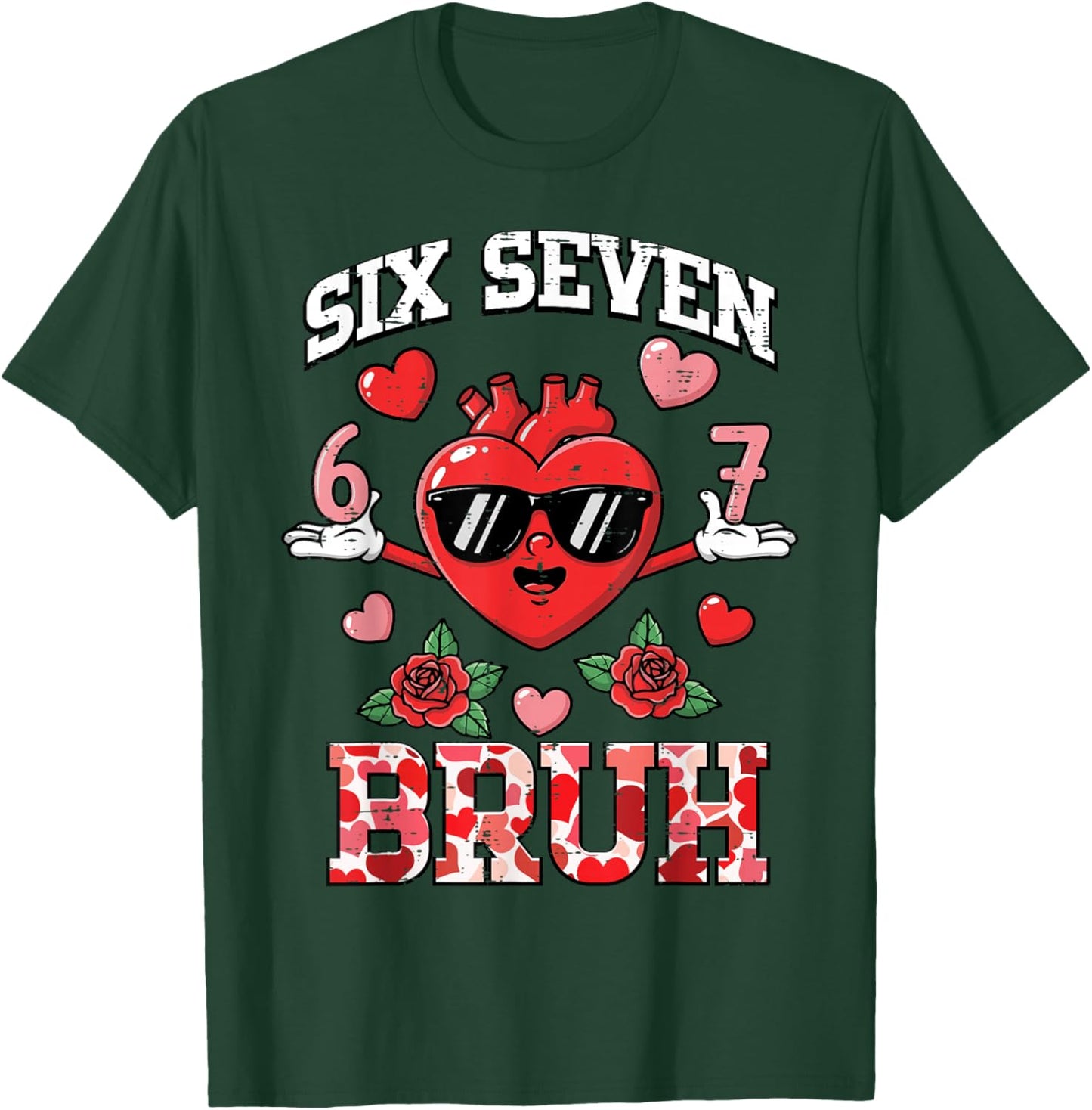 Heart Six Seven Bruh 6 7 Valentines Day 67 Valentine Kids T-Shirt - T-Shirt | Forest