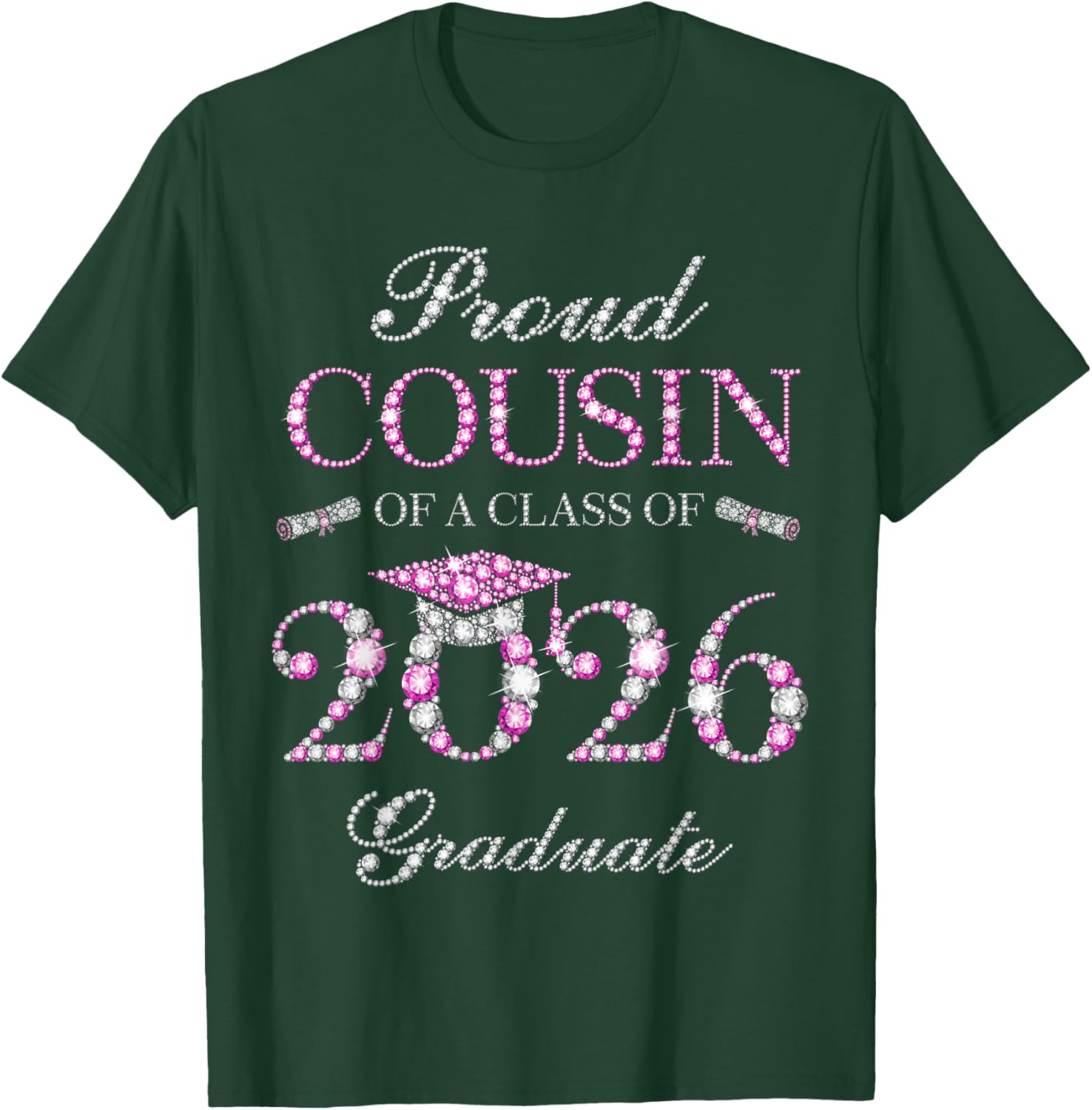 Proud Cousin of A Class of 2026 Graduate T-Shirt - T-Shirt | Forest