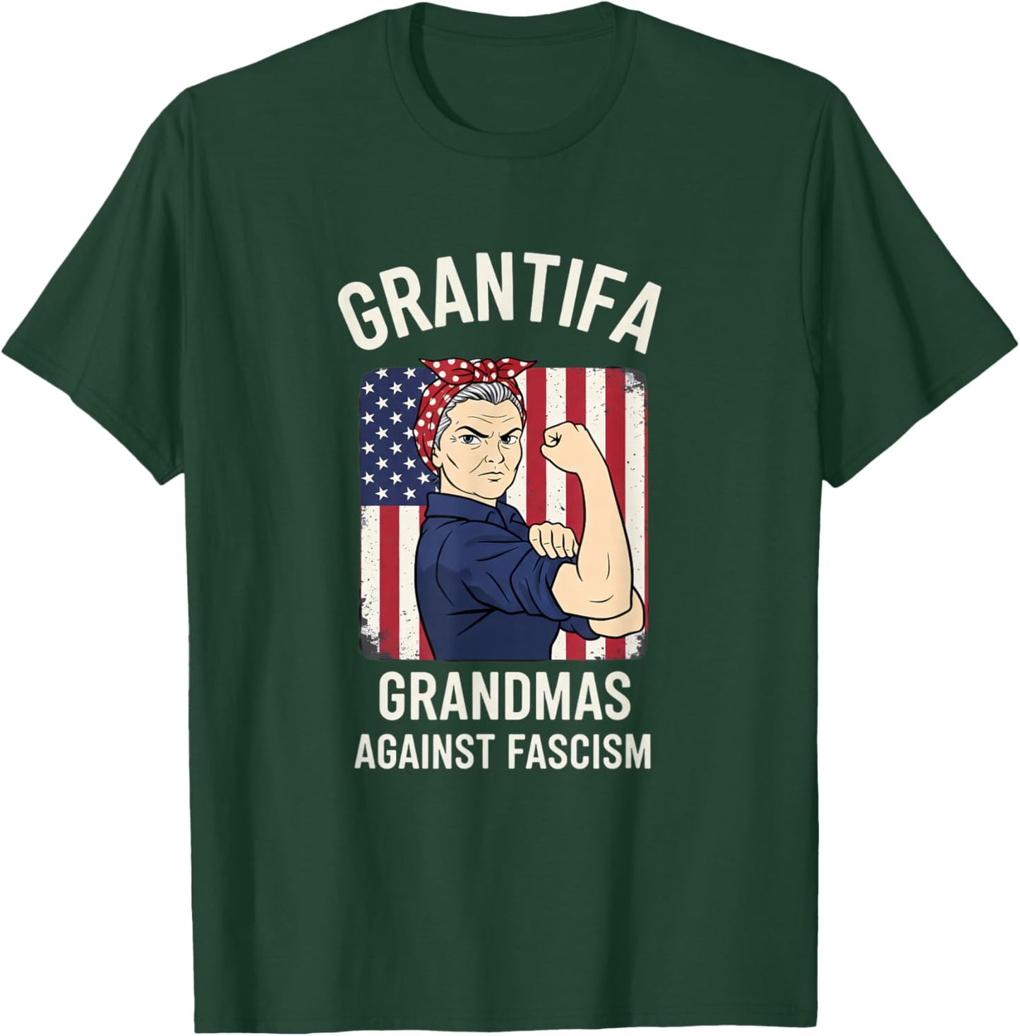 GRANTIFA Grandmas Against Fascism USA Flag Strong Woman T-Shirt - T-Shirt | Forest