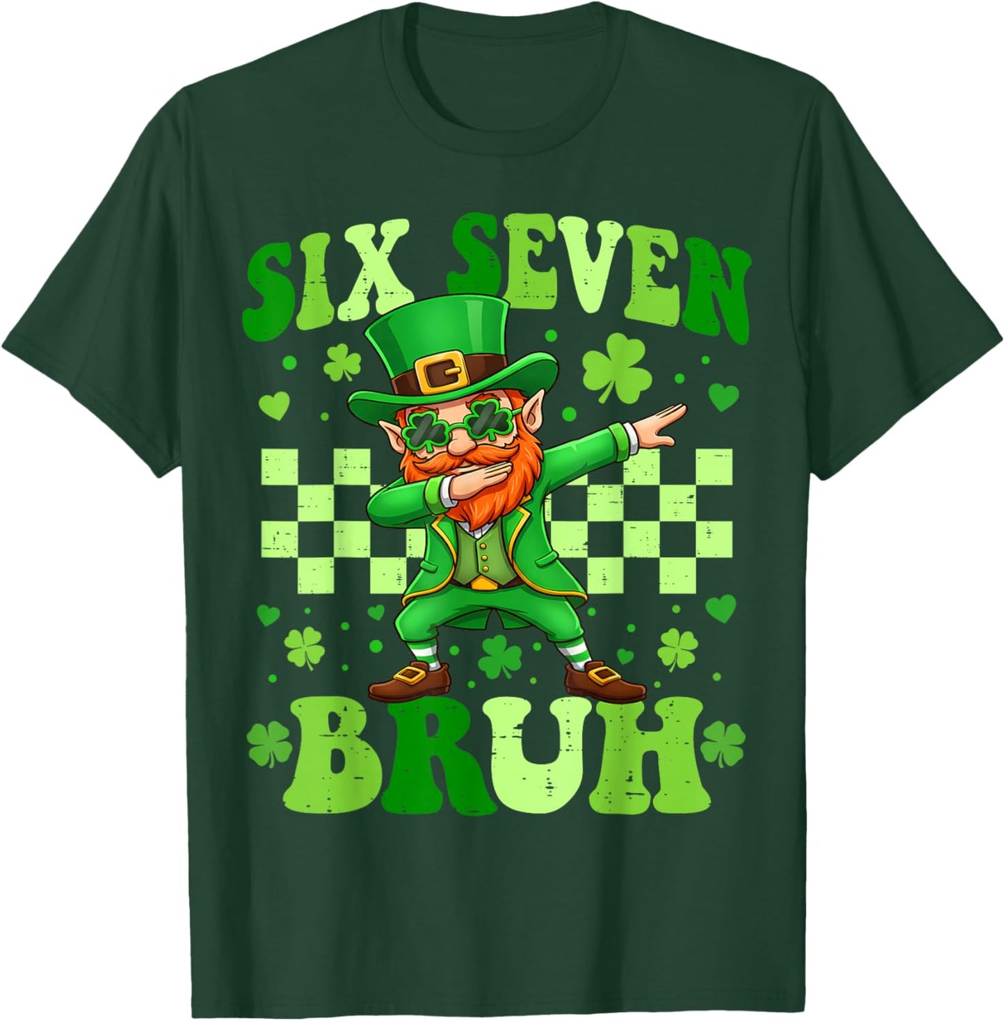 Six Seven Bruh St Patricks Day Dabbing Leprechaun 6 7 Meme T-Shirt - T-Shirt | Forest