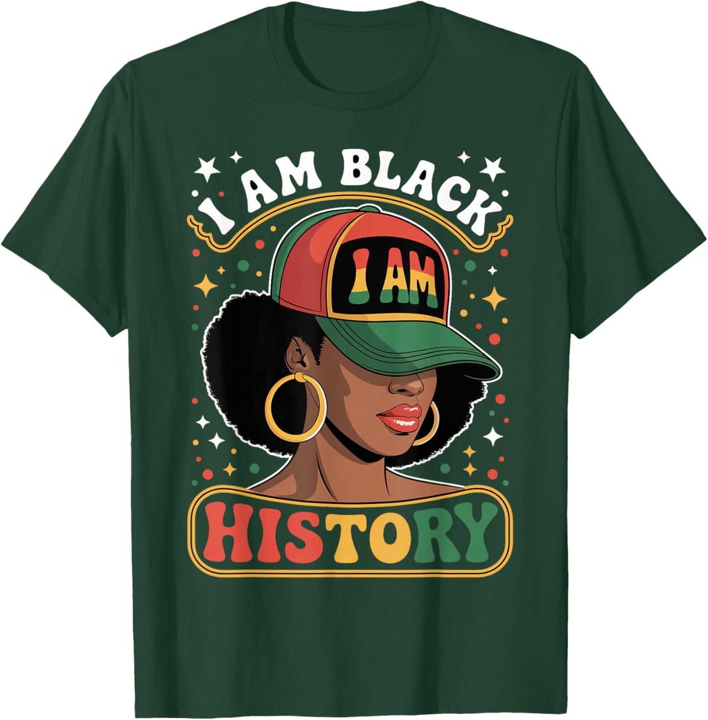 I Am Black History Women Girl Black History Month Juneteenth T-Shirt - T-Shirt | Forest