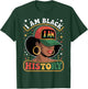 I Am Black History Women Girl Black History Month Juneteenth T-Shirt - T-Shirt | Forest