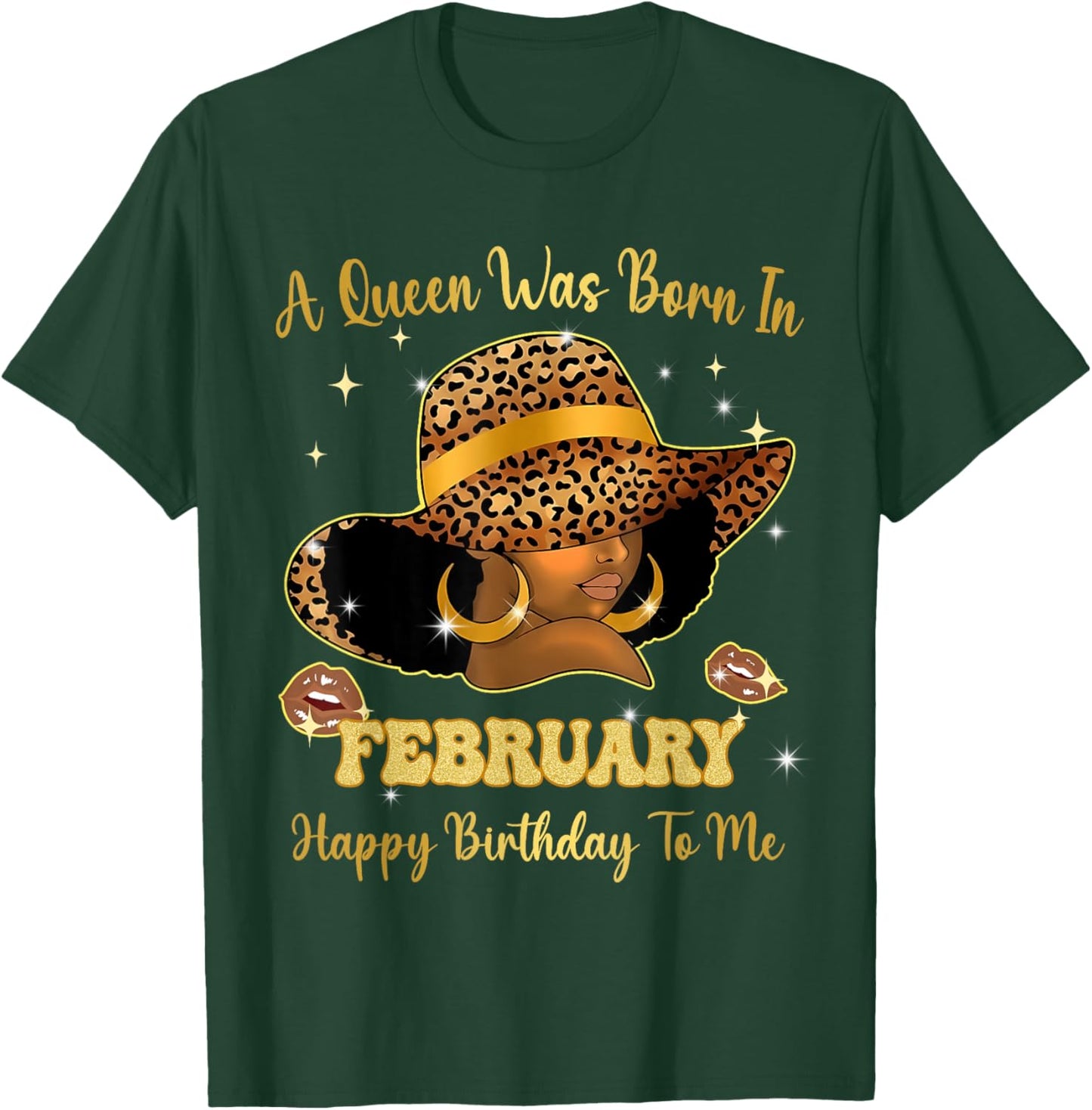 A Queen was Born in February Happy Birthday to Me T-Shirt - T-Shirt | Forest