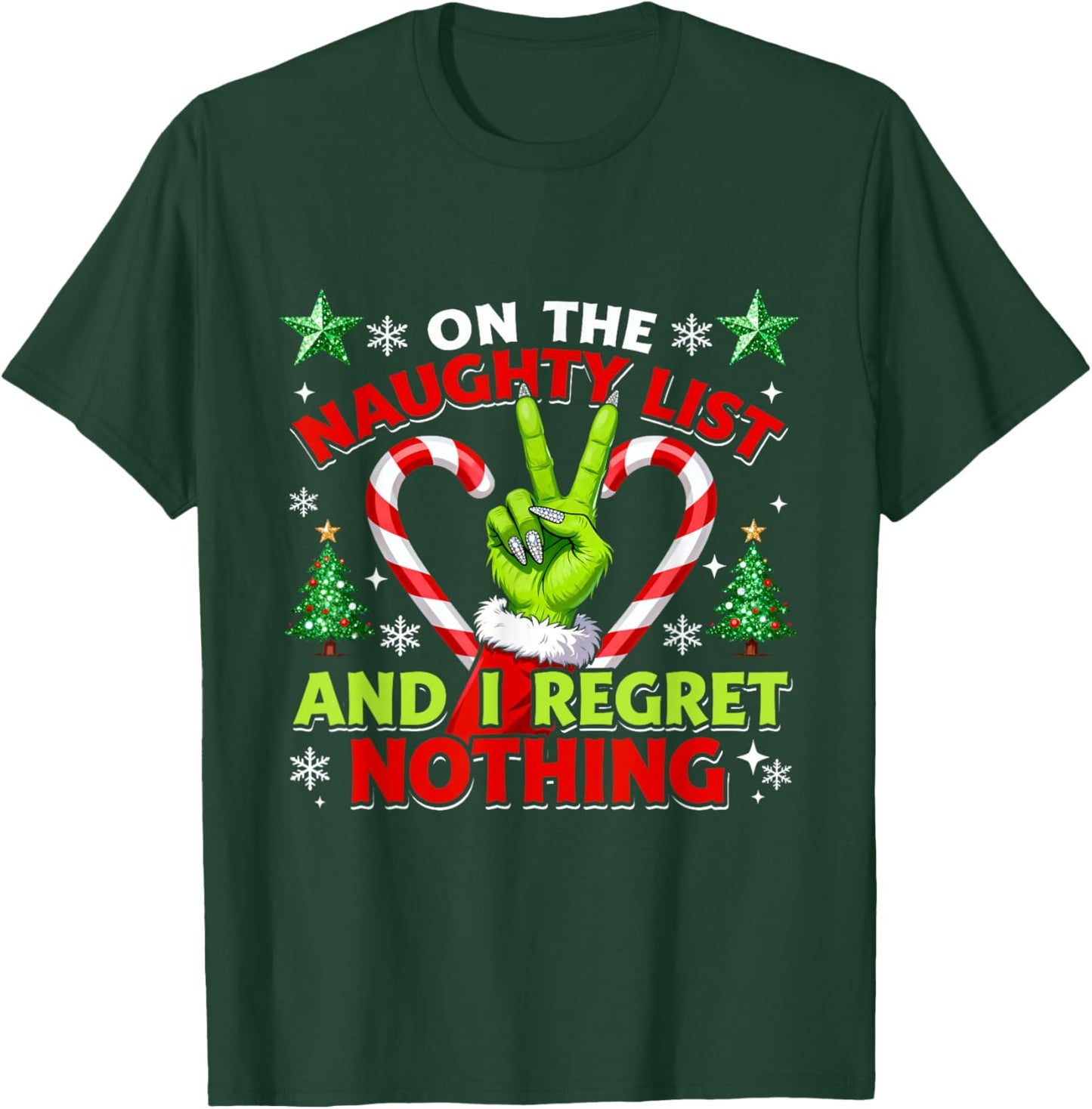 Naughty List Regret Nothing Christmas Funny Trending Xmas T-Shirt - T-Shirt | Forest