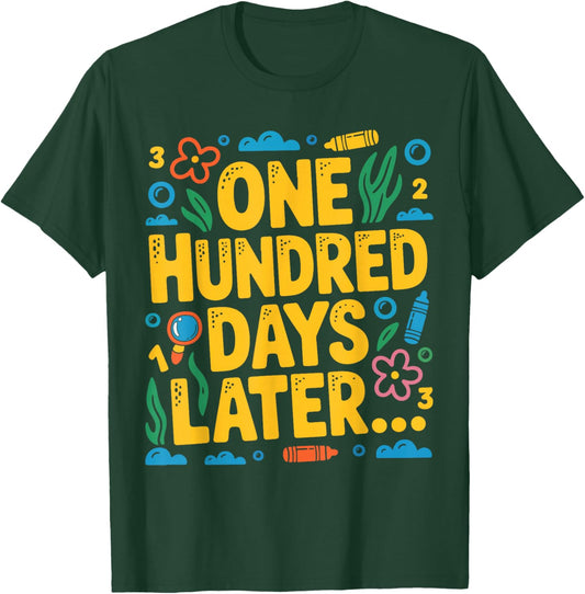 100 Days of School Kids Boys Girls One Hundred Days Later T-Shirt - T-Shirt | Forest