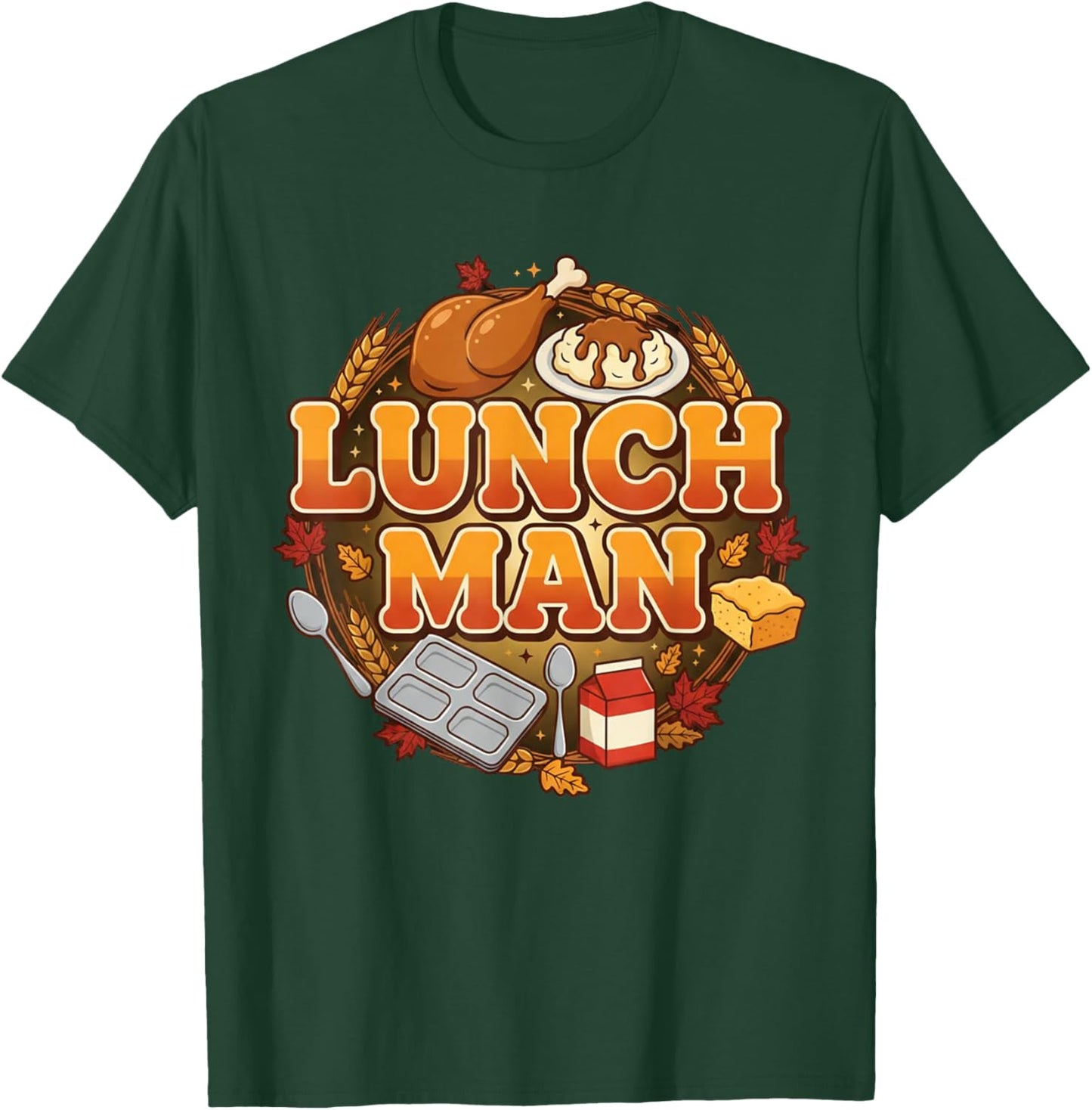 Lunch Man Funny Food Dude Cafeteria Squad Worker School Art T-Shirt - T-Shirt | Forest