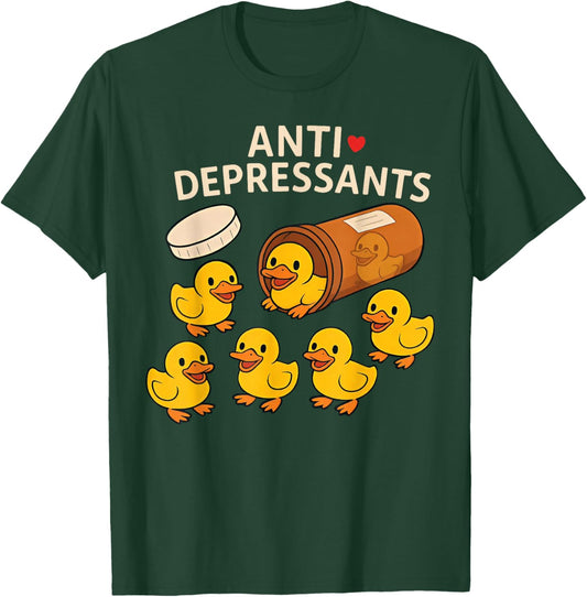Duck Antidepressants T-Shirt - T-Shirt | Forest