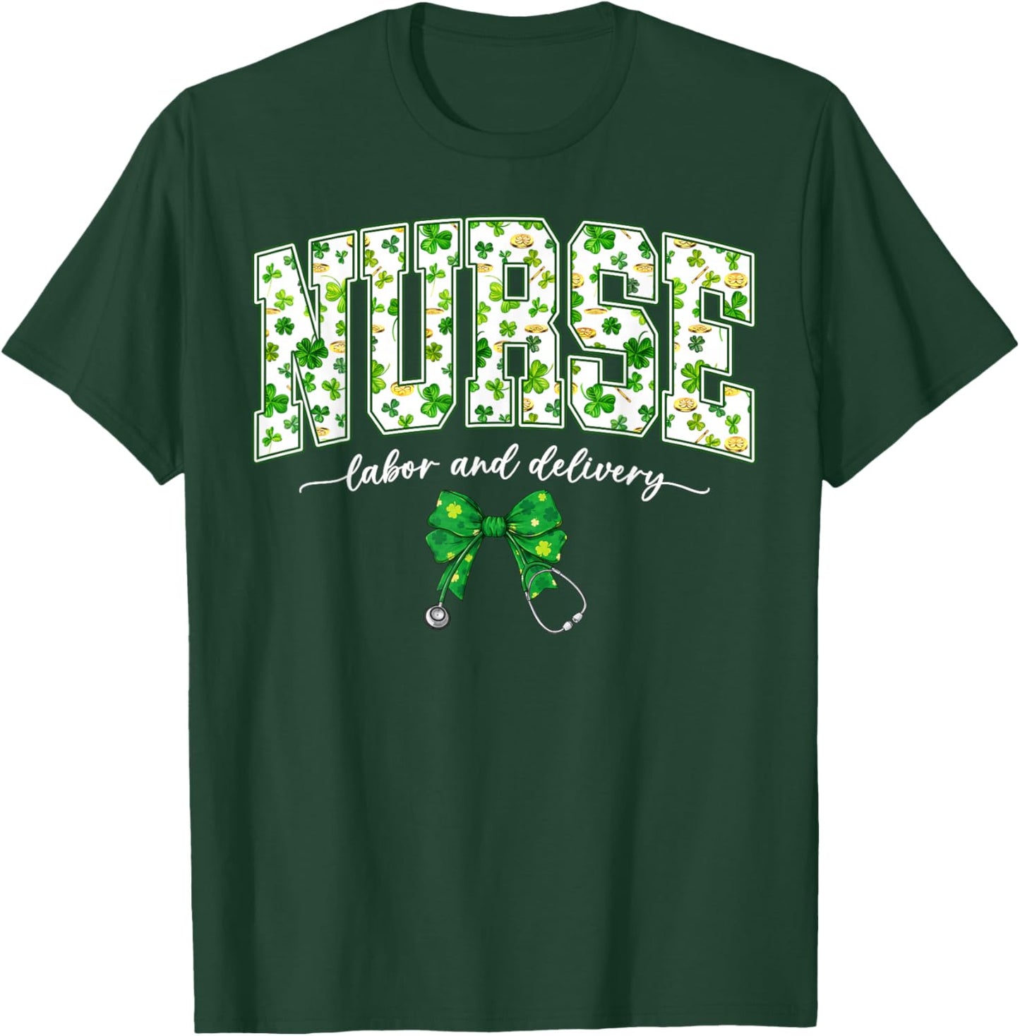 Nurse Labor and Delivery L&D Bow NICU Nurse St Patricks Day T-Shirt - T-Shirt | Forest