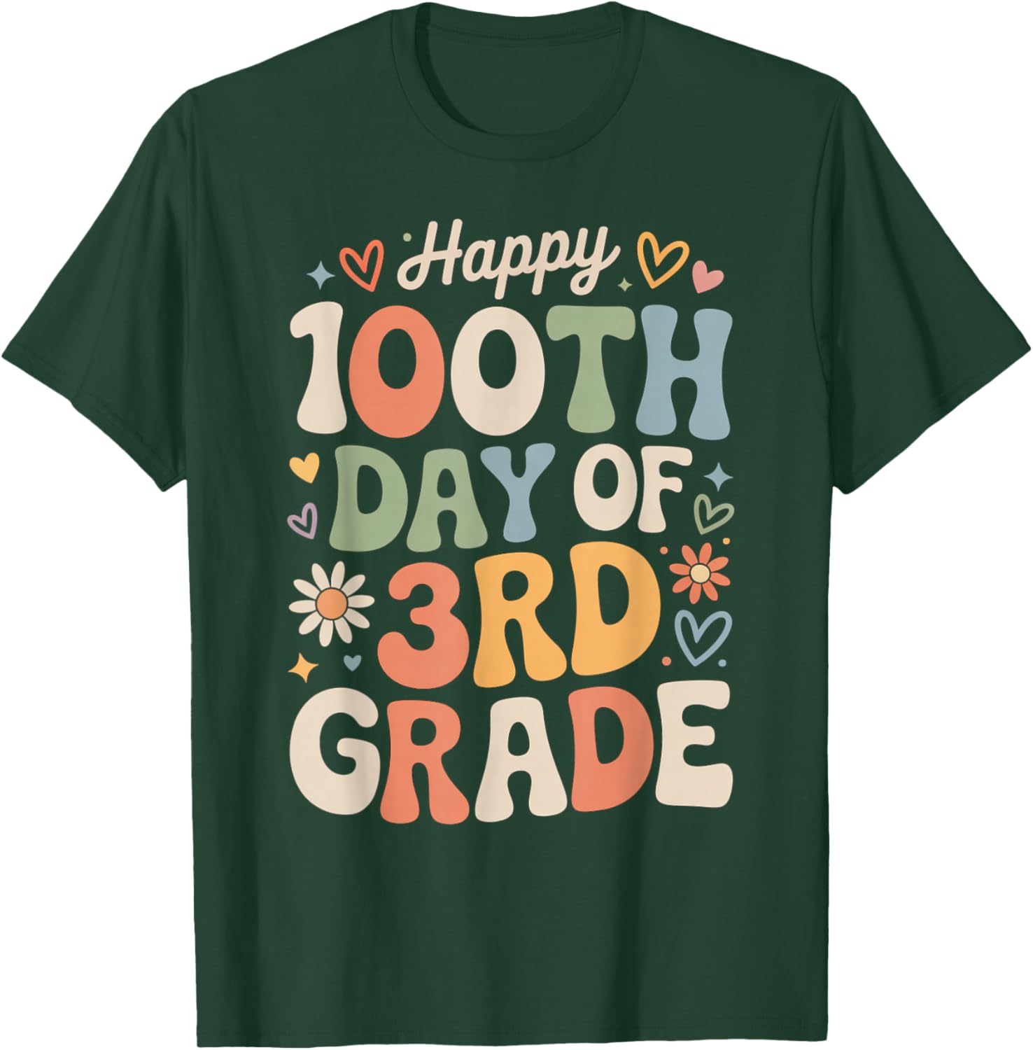 Happy 100th Day of 3rd Grade Hearts Flowers Teacher Kids T-Shirt - T-Shirt | Forest