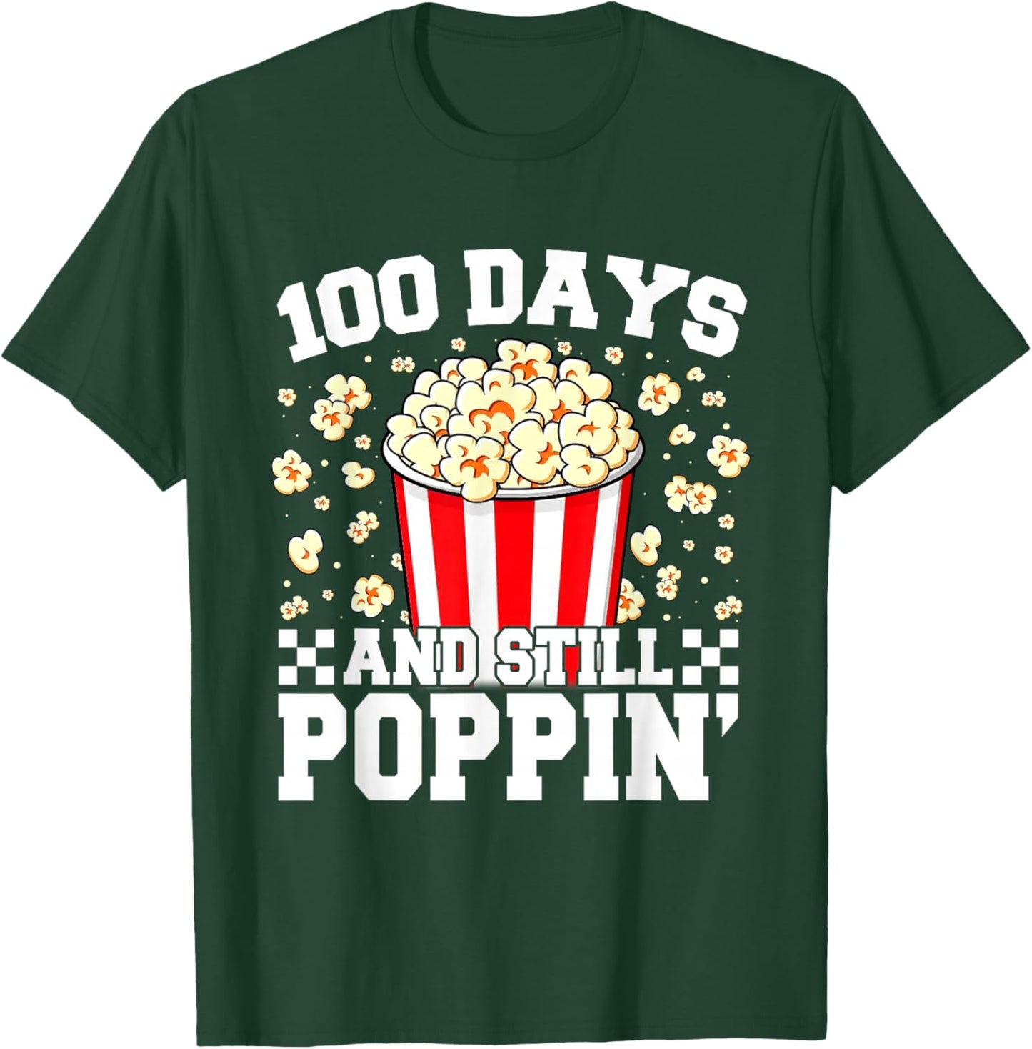 100 Days and Still Poppin Popcorn 100th Day of School Kids T-Shirt - T-Shirt | Forest
