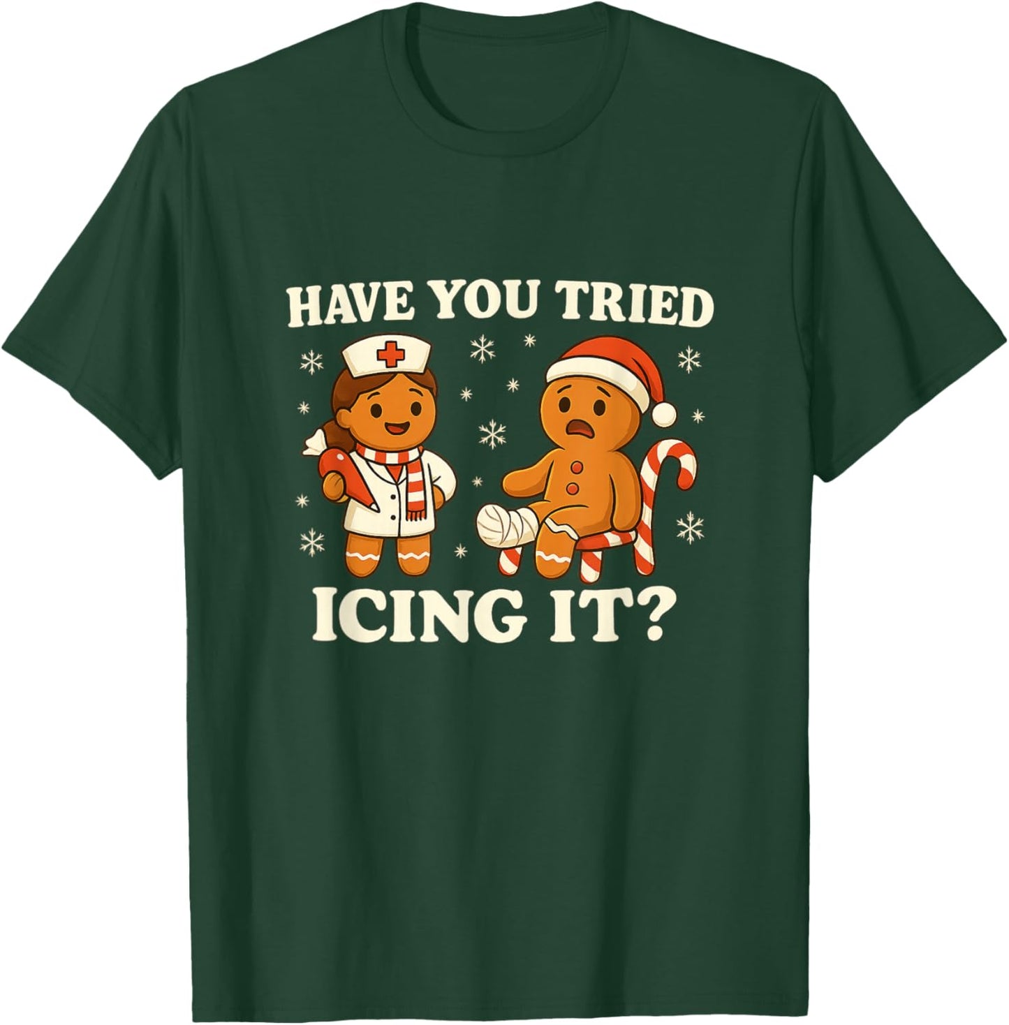 Have You Tried Icing It Gingerbread Christmas T-Shirt - T-Shirt | Forest
