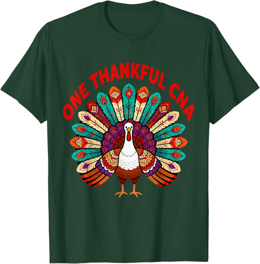 One Thankful CNA Turkey Thanksgiving Nurse Assistant Fall T-Shirt - T-Shirt | Forest