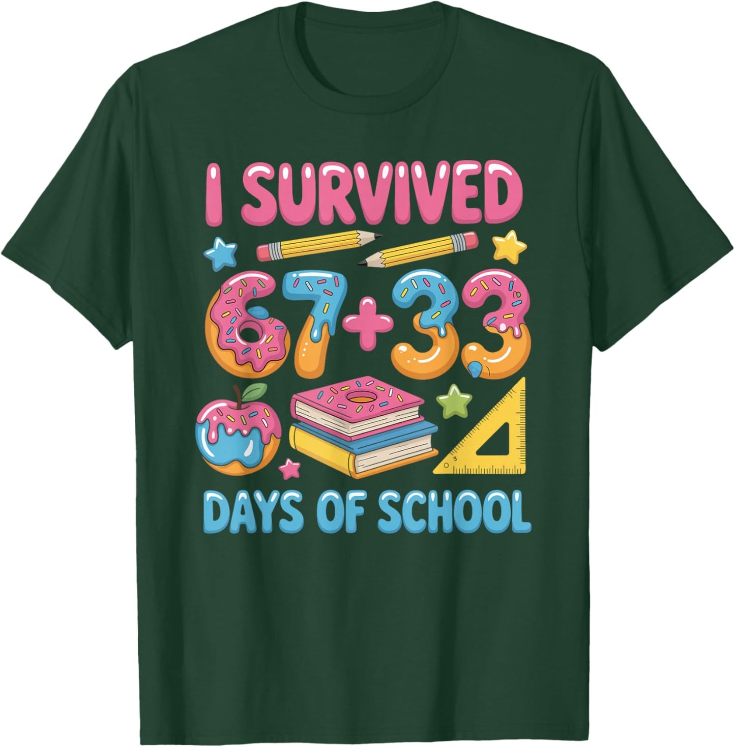 I Survived 100 Days of 67 100th Day of School Teachers Kids T-Shirt - T-Shirt | Forest