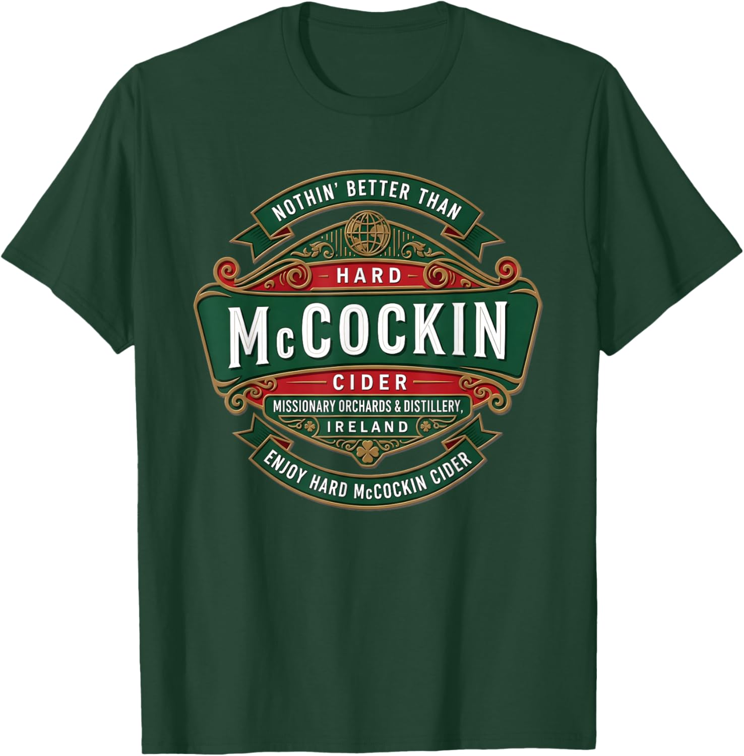 St Patrick’s Day McCockin Cider Funny Adult Humor T-Shirt - T-Shirt | Forest