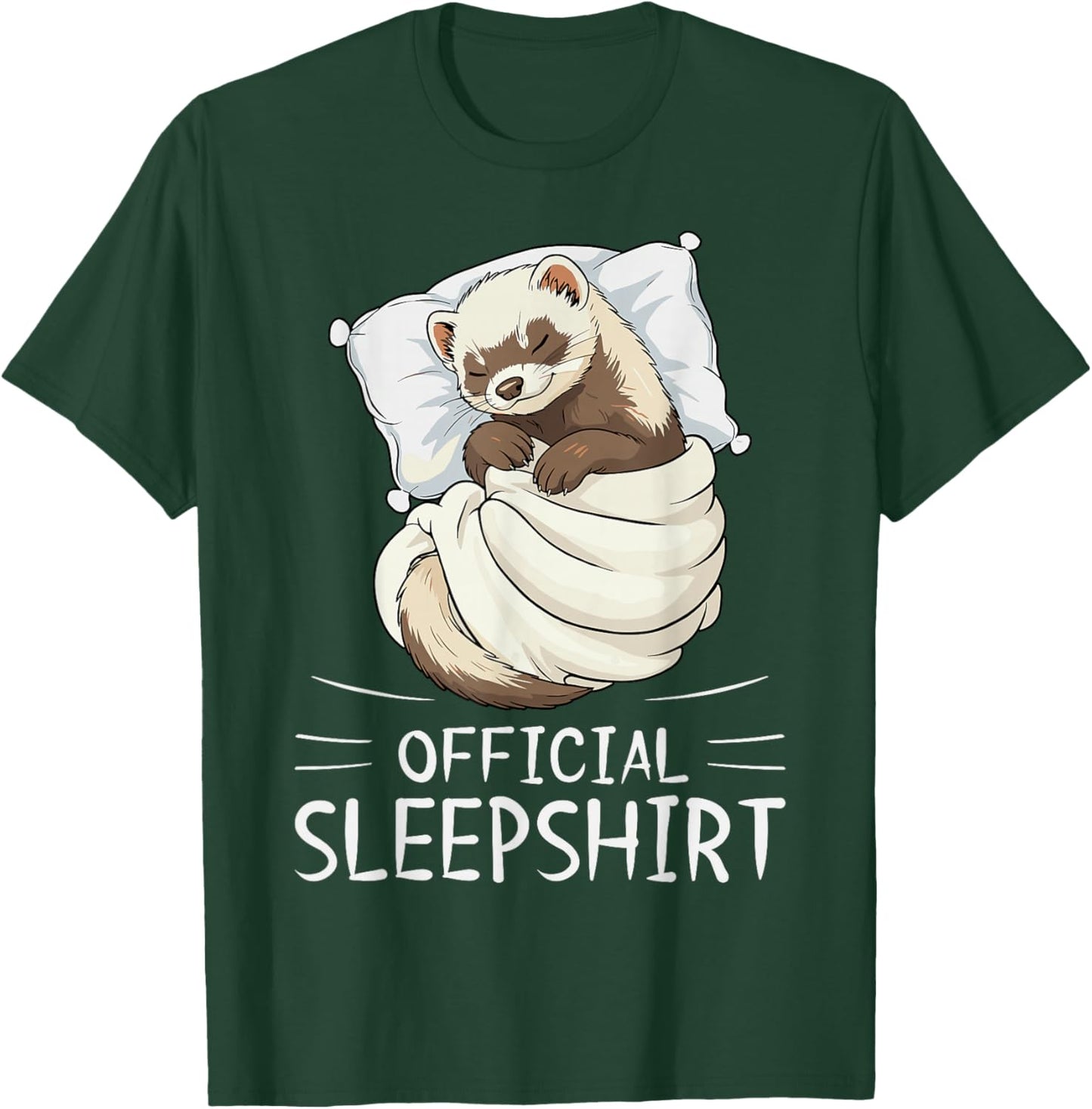 Ferret Animal Official Sleepshirt Pajamas Nightgown T-Shirt - T-Shirt | Forest