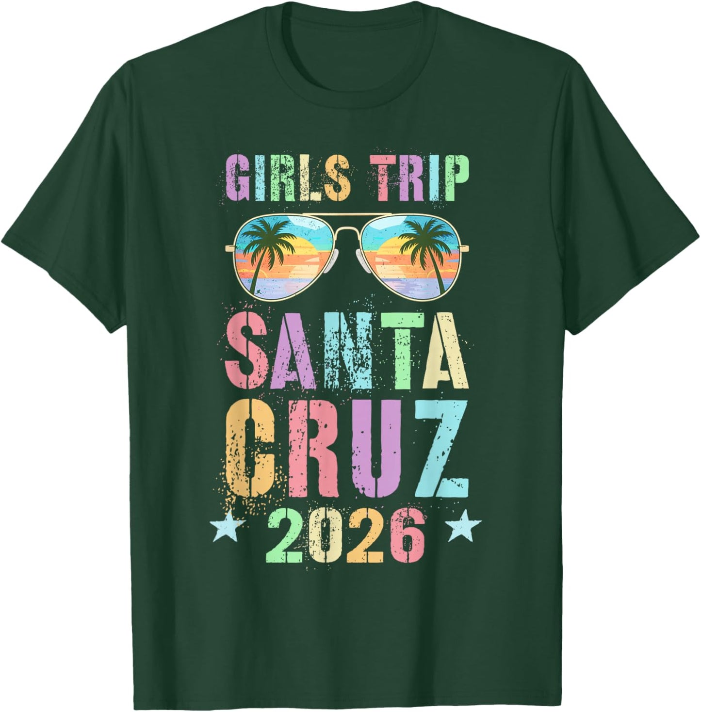 Fabulous Girls Trip Santa Cruz 2026 Vacay Beaching Travel T-Shirt - T-Shirt | Forest