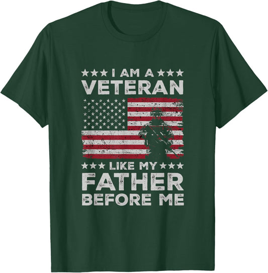 I Am A Veteran Like My Father Before US Army Soldier T-Shirt - T-Shirt | Forest