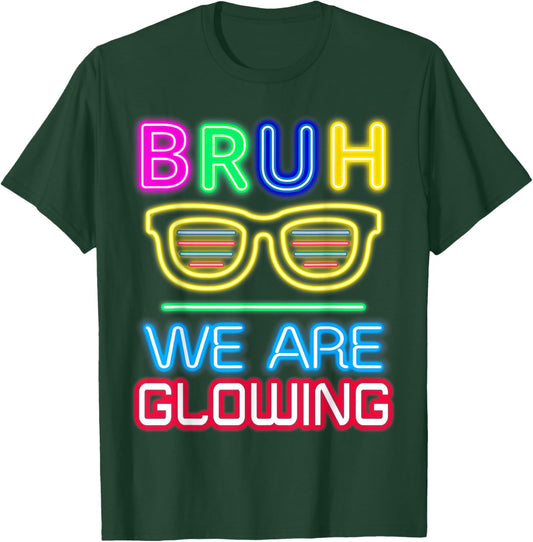 Bruh We are Glowing in My Glowing Era Hello Summer Vacation T-Shirt - T-Shirt | Forest